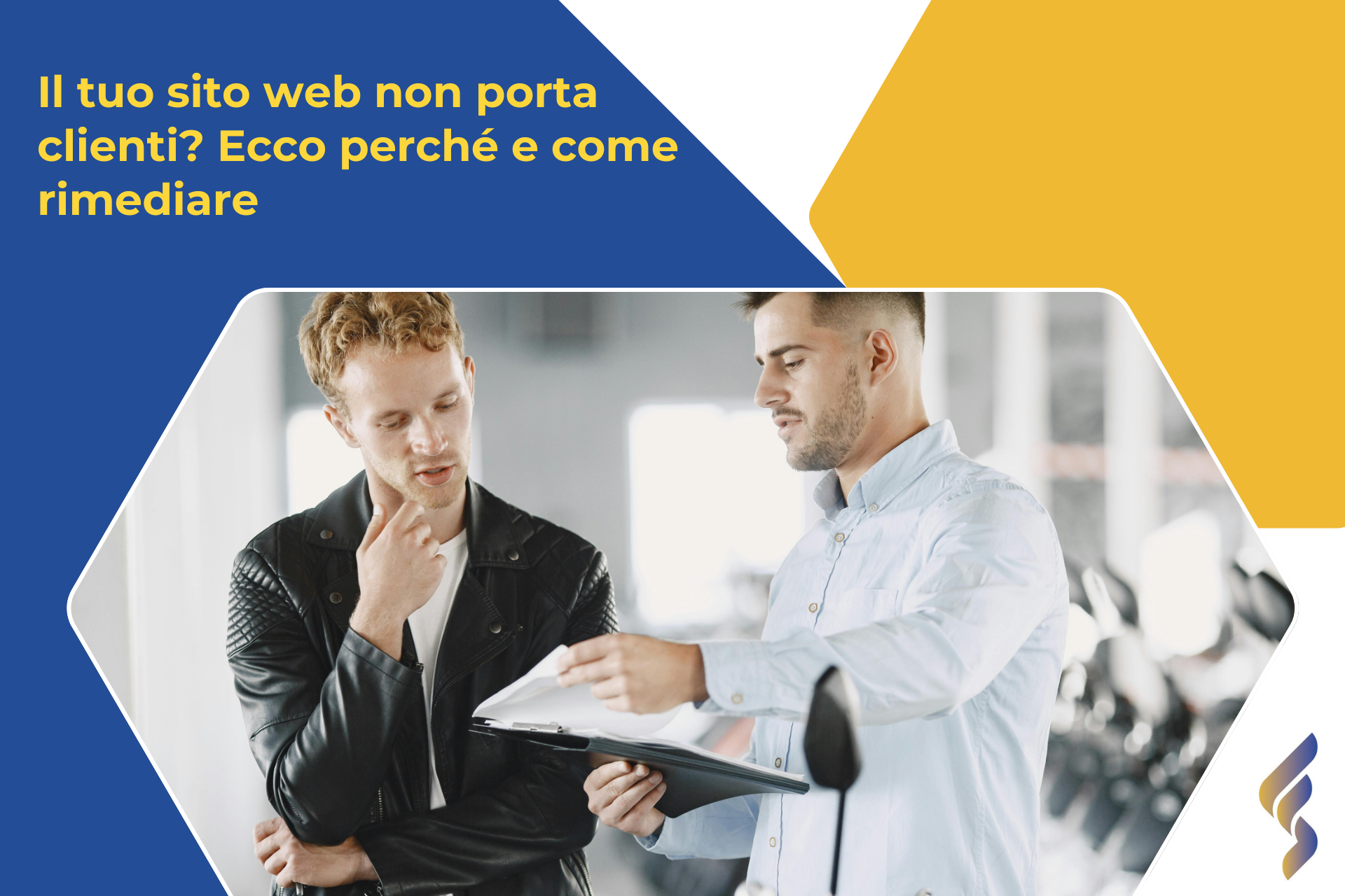 Il tuo sito web non porta clienti? Ecco perché e come rimediare